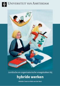 Juridische en organisatorische vraagstukken bij hybride werken - Instituut Gak